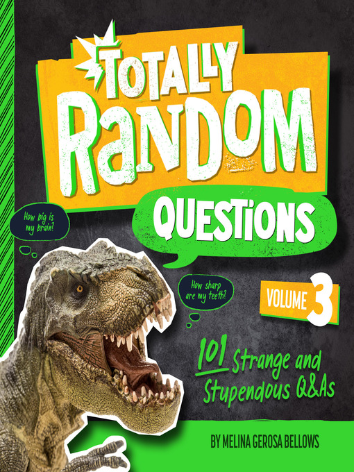 Title details for Totally Random Questions Volume 3 by Melina Gerosa Bellows - Available